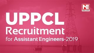 UPPCL Assistant Engineers (Trainee) Recruitment 2019