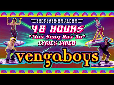Vengaboys - 48 Hours