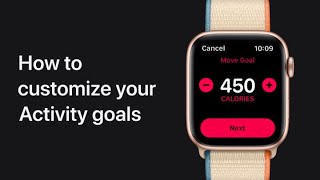 How to customize your Activity goals on Apple Watch — Apple Support