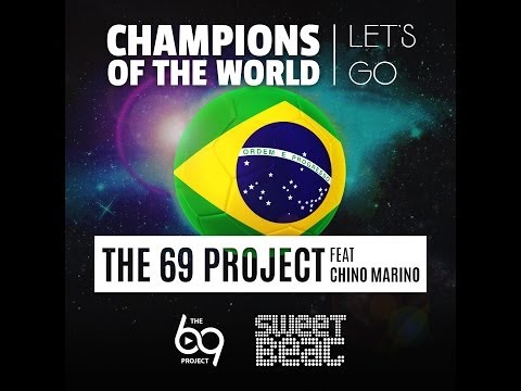 The 69 Project feat Chino Marino - Champions Of The World (Pics Video)