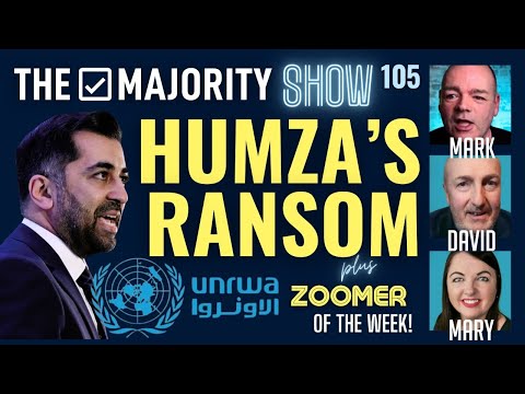 Humza's Ransom - The Majority Show 105