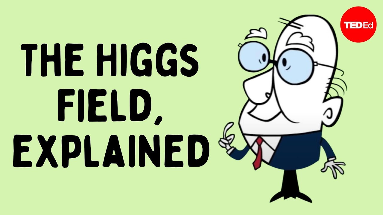 The Higgs Field, explained - Don Lincoln