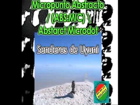 Micropunto Abstracto / Abstract Microdot -- Senderos de Uyuni.mp4