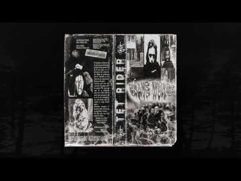 TET RIDER - GRAVE WORDS (FULL ALBUM) (MEMPHIS 66.6 EXCLUSIVE)