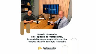 Reinaldo Domingos | Protagonistas - #5