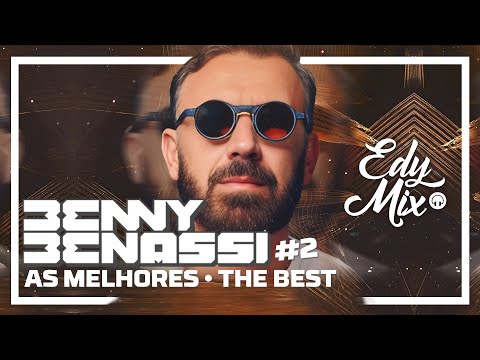 BENNY BENASSI: ULTIMATE Selection - The BEST | #02 | No comando das MIXAGENS DJ Edy Mix.
