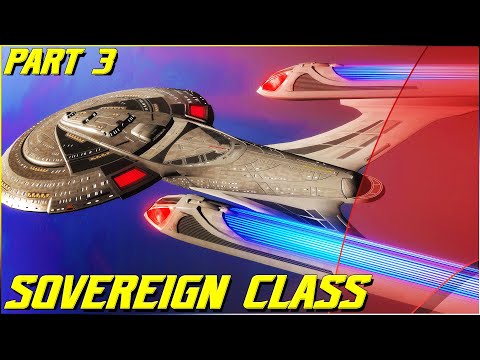 (156)The Sovereign Class (Part 3)