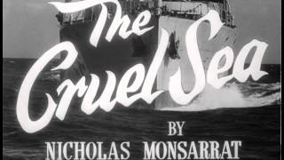 The Cruel Sea HD Trailer