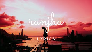 Ranjha - Pallavi Sood (Lyrics) ft. Indeep Bakshi