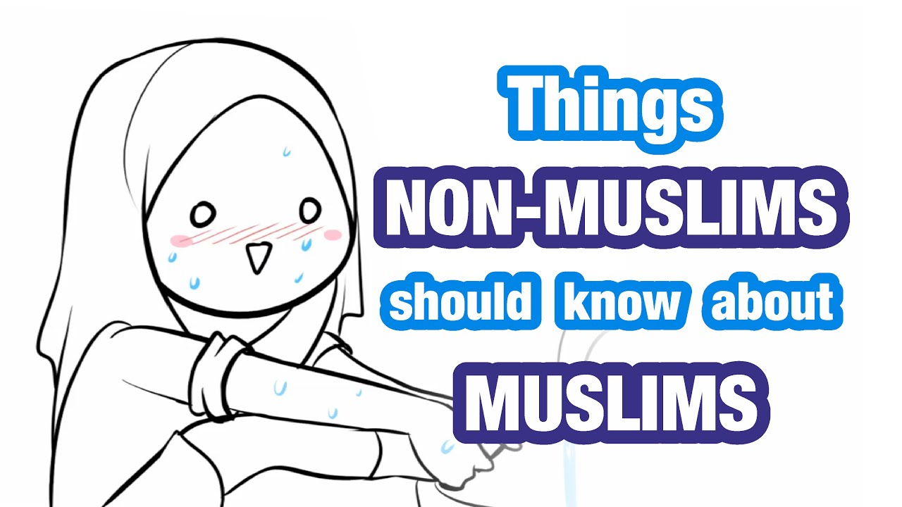 Things Non-Muslims should know about Muslims  | Dakara Ma
