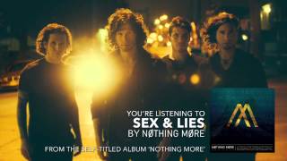 Nothing More - Sex & Lies (Audio Stream)