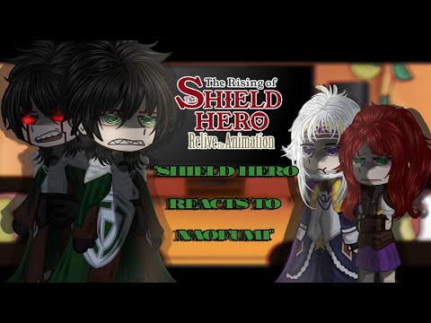 Shield Hero Reacts to the Future | Reacts to Naofumi | The rising of the Shield Hero Gacha Tiktok