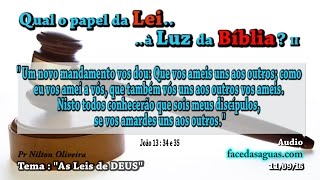 Qual o papel da LEI à LUZ da Bíblia?