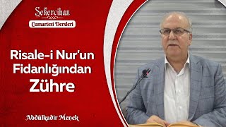 Risale-i Nur'un Fidanlığından Zühre/Abdülkadir Menek