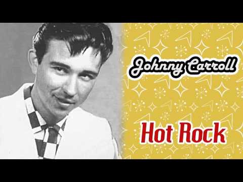 Johnny Carroll - Hot Rock