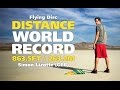 Flying Disc Distance World Record: 863.5ft / 263.2m ...