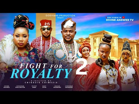 Fight For Royalty 2 (New Movie) Latest Nigerian Movie