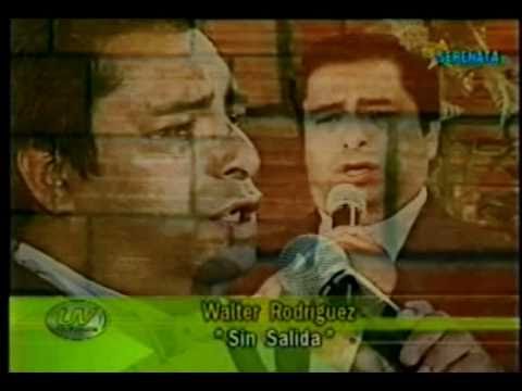 WALTER RODRIGUEZ EL RUISEÑOR LOJANO - SIN SALIDA