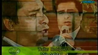 WALTER RODRIGUEZ EL RUISEÑOR LOJANO - SIN SALIDA