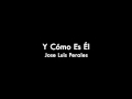 Y cómo es él - Jose Luis Perales (Video Letra)