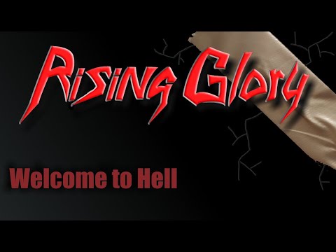 Rising Glory - Welcome to Hell