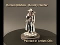 Painting A Cowboy Figure - Romeo Models  Bounty Hunter - 54MM