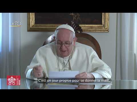Message du pape François à l’occasion de la 2ème journée internationale de la fraternité humaine