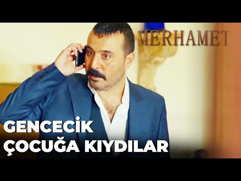 Fırat'ı Zehirleyen Çocuğu İndirdiler! - Merhamet 28. Bölüm