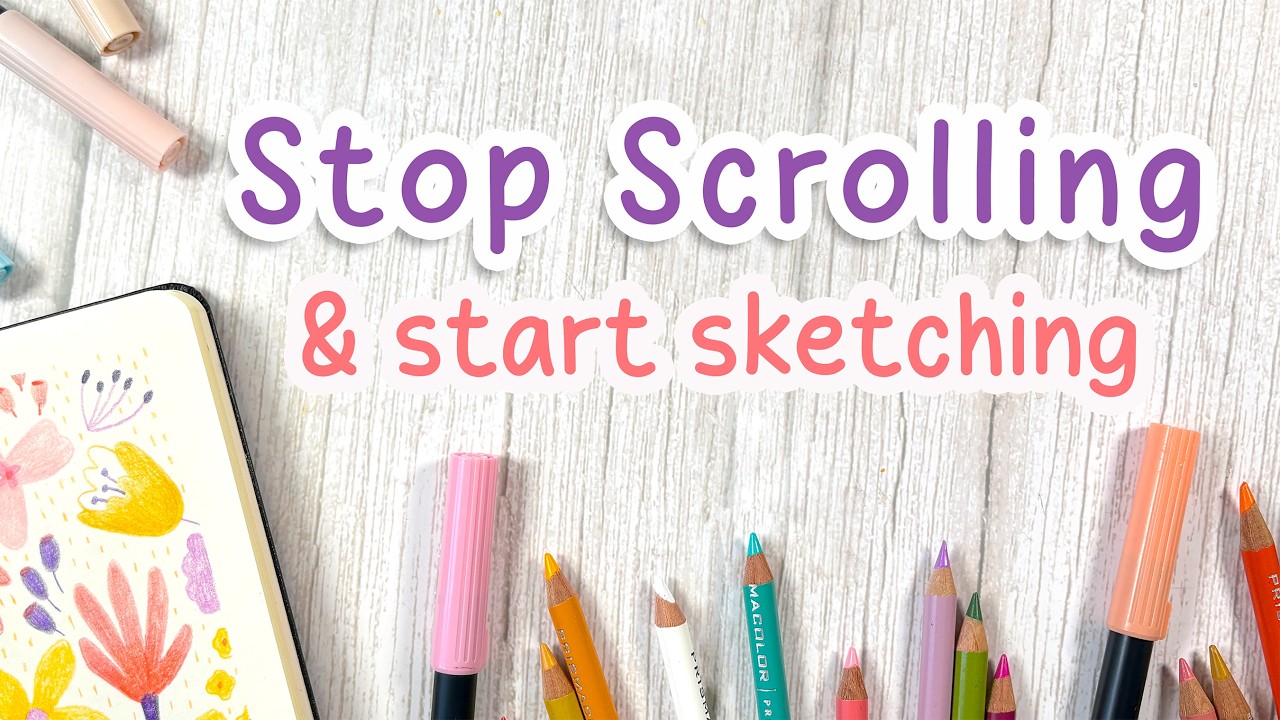 Sketchbook Ideas to Help You Stop Scrolling and Start Drawing