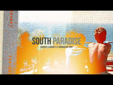 SOUTH PARADISE - Warpath & Gaiser feat Giacomo Dal Pont