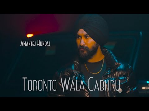 Toronto Wala Gabhru - Amantej Hundal | Lost Treasures | Punjabi songs 2023