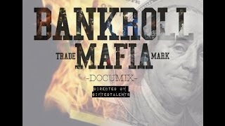 BANKROLL MAFIA DOCUMIX