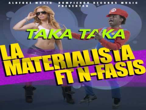 N-Fasis Ft La Materialista - TAKA TAKA (Dj Alexis Prod.)