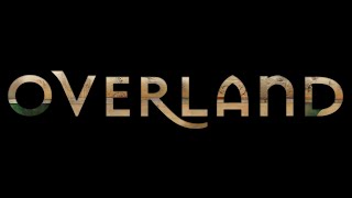 OVERLAND | Official Trailer | (2020)
