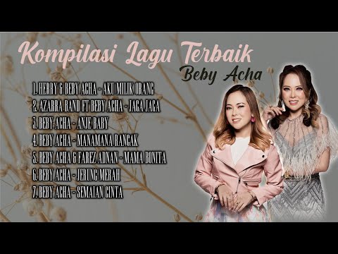 Kompilasi Lagu Terbaik Beby Acha