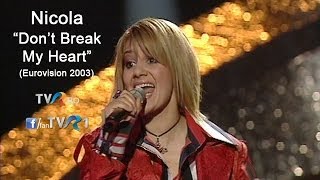 Nicola - Don't Break My Heart (Eurovision Song Contest 2003)