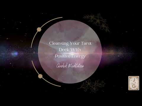 Guided Meditation For Cleansing Your Tarot Deck With Energy