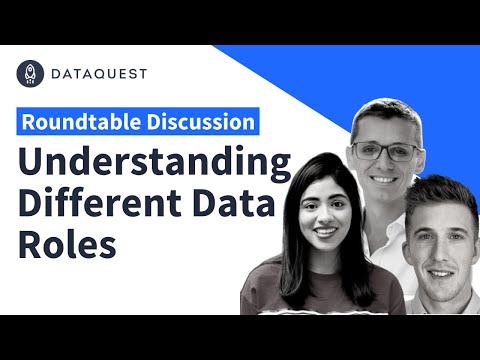 Understanding Different Data Roles (a Roundtable Discussion)