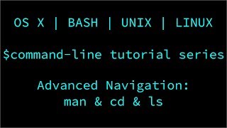 The man Command & Advanced Navigation in the Terminal | UNIX | Linux | OS X