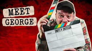 Meet George Parker! | DIRTY DUTCH
