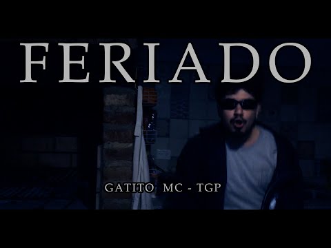 GATITO MC - FERIADO (prod. spancy & mcchinchu)