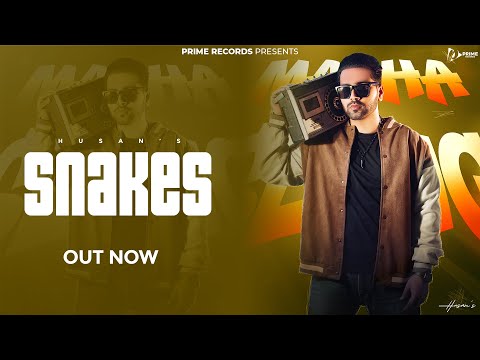 Snakes (Official Song) | Husan | New Punjabi Song 2024 | Prime Records