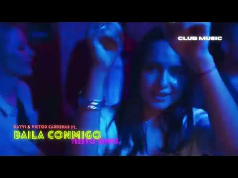 Dayvi & Victor Cárdenas ft. Kelly Ruiz - Baila Conmigo (Tiësto Remix)
