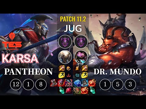 TES Karsa Pantheon vs Dr. Mundo Jungle - KR Patch 11.2