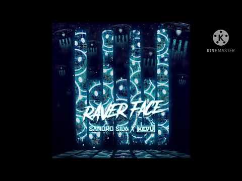 Sandro Silva x Kevu - Raver Face (Extended Mix)