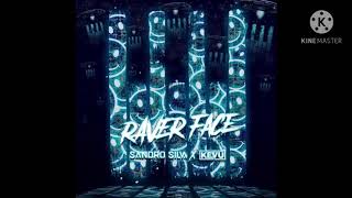 Sandro Silva x Kevu - Raver Face (Extended Mix)
