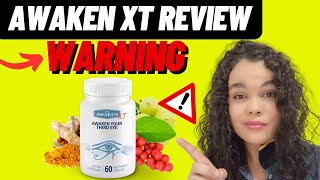 Awaken XT Review - Is Awaken XT Effective -❌⚠️✅WARNING!!⛔️?❌-Benefits & 365 Day Guarantee