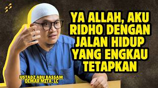 Download lagu YA ALLAH, AKU RIDHO PADA SEGALA KETETAPAN-MU MESKI BERAT - USTADZ ABU BASSAM OEMAR MITA, LC mp3 Download lagu YA ALLAH, AKU RIDHO PADA SEGALA KETETAPAN-MU MESKI BERAT - USTADZ ABU BASSAM OEMAR MITA, LC mp3