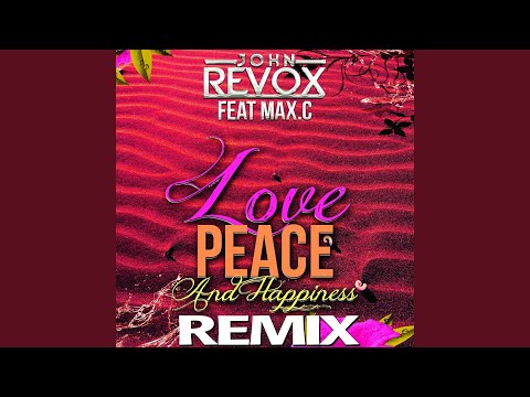 Love Peace & Happiness (Adrien Toma Remix) (feat. Max C)