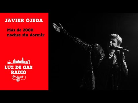Javier Ojeda "Más de 2.000 noches sin dormir"